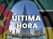 Mais de 67 moçambicanos adquiriram 359 propriedades no Dubai no valor total de 78,5 milhões de dólares
