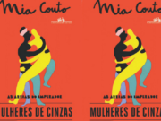 Conheça a obra Mulheres de Cinzas, de Mia Couto